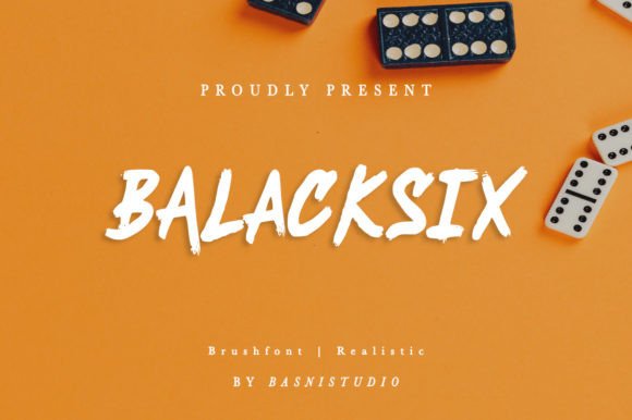 Blacksix Brush Typeface Review for Bold Branding