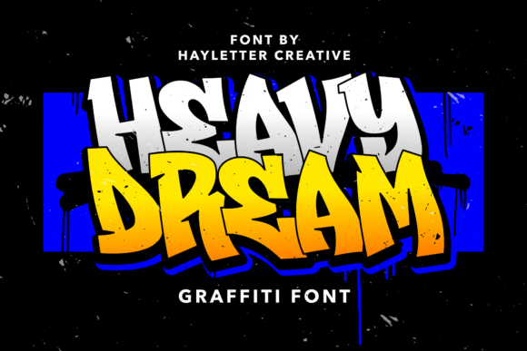 Heavy Dream: Bold Graffiti Font for Urban Street Style Designs