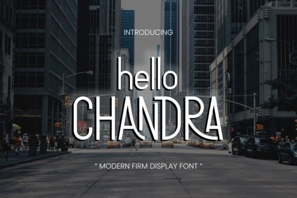 Hello Chandra: A Contemporary Display Font for Editorial Design