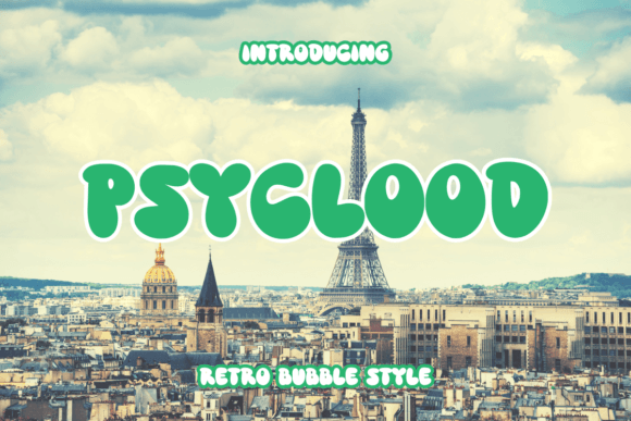Psyclood: A Fun and Retro Bubble Font for Playful Branding
