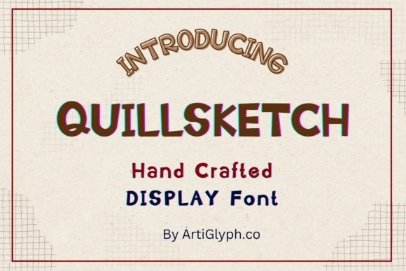 Quillsketch Regular: A Modern Cute Display Font for Editorial Design