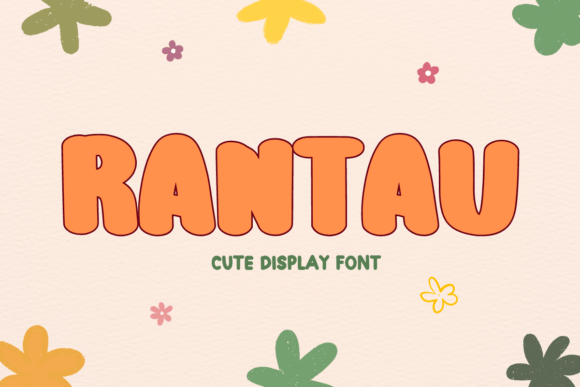 Rantau Display Font: Boost Brand Positivity and Engagement